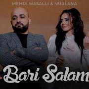 Mehdi Masallı Və Nurlana Bari Salam