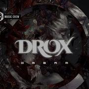 Drox Dream