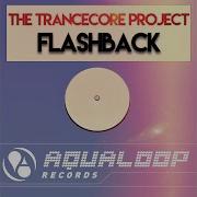 Trancecore Project Flashback Uk Mix