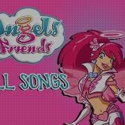 Angel Friends All Songs