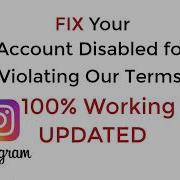 Fix Your Account Has Been Disabled For Violating Our Terms Instagram 2019 100 Working