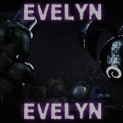 Evelyn Evelyn Fnaf