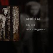 Billy Idol Good To Go