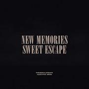 New Memories Sweet Escape