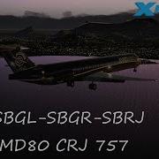 X Plane 11 Sbsv Sbgl Sbdn Sbgr Sbrj A320 Md80 Crj 757 Debut Of Avid Aviator Liveries