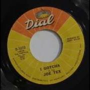 Joe Tex I Gotcha