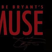 Kobe Bryant Muse