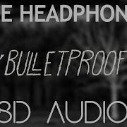 Brennan Savage Bulletproof 8D Audio