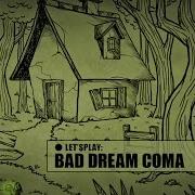 Прохождение Bad Dream Coma Ep 3 Лес