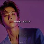 Love Shot Sped Up