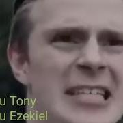 Tony Vs Ezekiel Original Meme What S Your Name