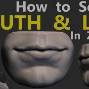 How To Sculpt The Mouth In Zbrush