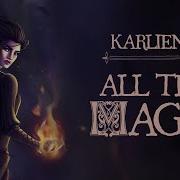 Karliene All The Magic