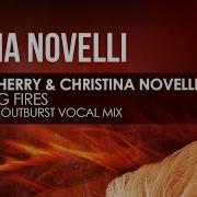 Mark Sherry Christina Novelli Lighting Fires Club