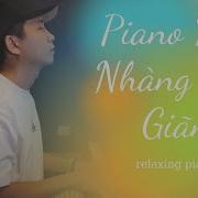 Relaxing Piano Music Tam Vinh