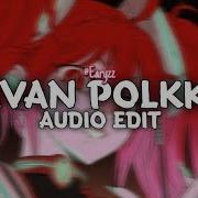 Levan Polka Edit Audio