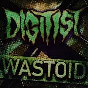 Digitist Wastoid