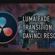 Luma Fade Transition 2Min Davinci Resolve 15 Tutorial By Chung Dha