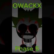 Owackx Phase 5