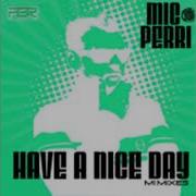 Mic Perri Have A Nice Day M1 Dub Mix