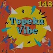 148 Topeka Vibe