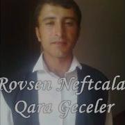 Qara Geceler Rovsen Neftcala