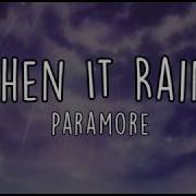 When It Rains Paramore With Lyrics