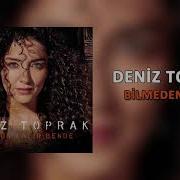 Deniz Toprak Bilmeden Oldu Remix