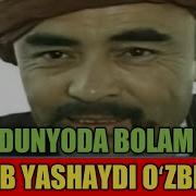 Dunyoda Bolam Deb Yashaydi O Zbek Mp3