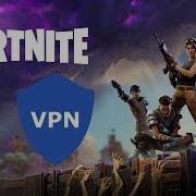 Как Играть В Fortnite В России Или Как Подключить Vpn Полностью