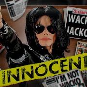 Michael Jackson Is Innocent