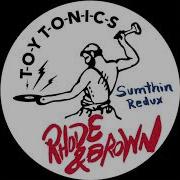 Rhode Brown Sumthin Redux