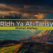 Ridh Ya At Tarish By Mishari Alafasy