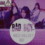 Red Velvet 레드벨벳 Bad Boy 8D Use Headphone