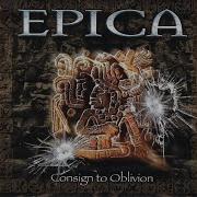 Epica Consign To Oblivion A New Age Dawns Pt Iii