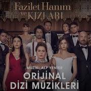 Fazilet Hanım Ve Kızları 21 Jenerik Klarnet Slow Versiyon Soundtrack Alp Yenier