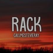 Rack Callmestevieray