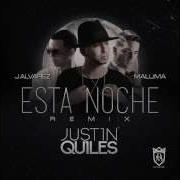 Justin Quiles Esta Noche Feat J Alvarez Maluma