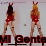 Mi Gente J Balvin Willy William Waveya Sexy Twerk