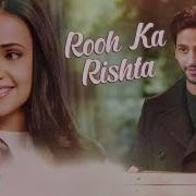 Rooh Ka Rishta Ghost Sanaya Irani Shivam Bhaargava Arko Sonal Pradhan