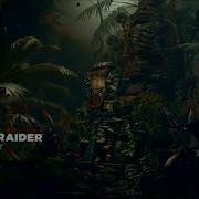 Dynamic Main Menu Theme Shadow Of The Tomb Raider