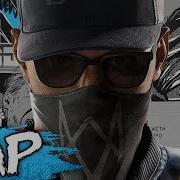 Rap Watch Dogs 2 Song Im A Watch Dog Nerdout