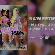 Saweetie My Type Remix