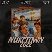 Nuketown 2022 Feat Sevz