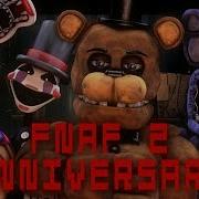 Fnaf 2Nd Anniversary