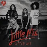 Little Mix Little Me Remix