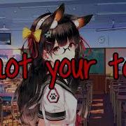 Nightcore I M Not Your Toy