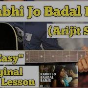 Kabhi Jo Badal Barse Guitar Chords Lesson The Most Easiest Guitar