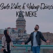 Sude Küleç Yakup Ekinci Keç Meke