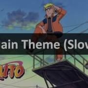 Naruto My Theme Slow